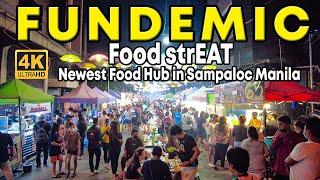 FUNDEMIC Food StrEAT in Sampaloc | New Food Hub in Manila | 4K |