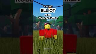 Voicing ELLIOT from Roblox Forsaken 