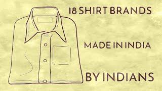 18 Indian Shirt Brands made in India by Indians