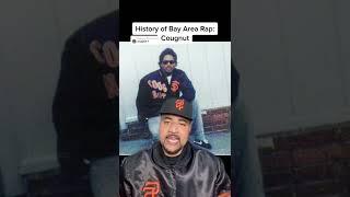 History of Bay Area Rap: Cougnut