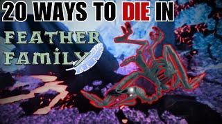 20 ways to DIE in FEATHER FAMILY?! 