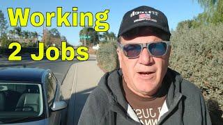 Working 2 jobs ? - I am 60 years old and I have done this for years