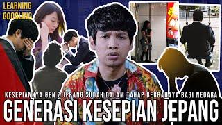 Gen Z Jepang Jadi Generasi Paling Kesepian! Lebih Parah Dari Lansianya! Berbahaya? |LearningGoogling