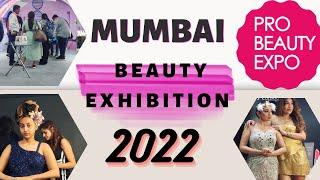 Professional Beauty Expo 2022 | Mumbai goregaon Nesco centre | For All beauty industry