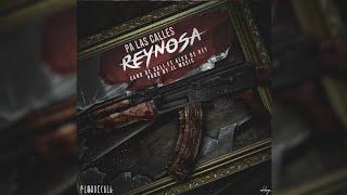 Pa Las Calles (Reynosa) Alex De Rey Ft Cano De Cali Prod By JL Music 2018