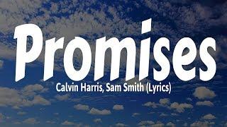 Calvin Harris, Sam Smith - Promises (Lyrics)