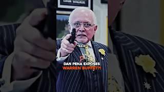 Dan Pena EXPOSES Warren Buffet?!