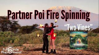 Partner Poi Fire Spinning Choreography Music Video to Two Vines by Empire of the Sun (w/ lyrics)