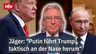 Jäger: "Putin führt Trump taktisch an der Nase herum" - Verhandlungen zum Ukraine-Krieg