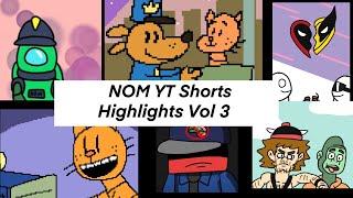 NOM YT Shorts Highlights Vol 3