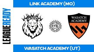 EYBL Scholastic Tournament - Link Academy (MO) vs. Wasatch Academy (UT)