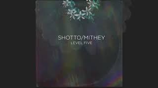 LEVEL FIVE - SHOTTO MITHEY