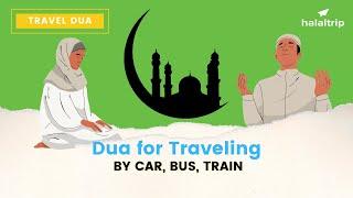 Dua for Traveling by Car, Bus, Train: Stay Protected on Your Journeys! | Travel Dua