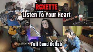 Listen To Your Heart - Roxette (Full Band Collab)