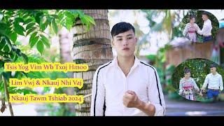 Tsis Yog Vim Wb Txoj Hmoo  Lim Vwj ft Ngi Vaj   Music video 4k  2024