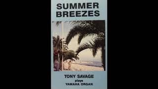 Summer Breezes - Tony Savage plays Yamaha organ