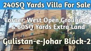 240SQ Yards | 60SQ Yards Extra Land | Corner, West Open| Ground+2 Villa For Sale