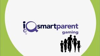 iQ: smartparent 303: Gaming