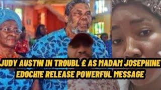 Judy Austin in tr0uble madam Josephine Edochie release powerful message to judy Austin & family