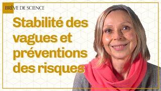 Stabilité des vagues et préventions des risques | #BrèveDeScience