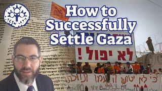 How to Successfully Settle Gaza