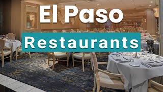 Top 10 Best Restaurants to Visit in El Paso, Texas | USA - English