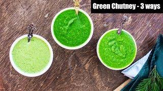 3 Ways to Make Green Coriander Chutney | How To Make Hare Dhaniye Ki Chutney | Hari Chutney Recipe