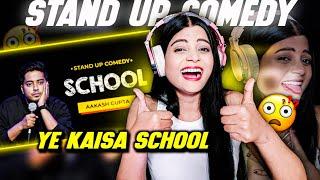 Pooja Reacts to School | Aakash Gupta | Stand-up Comedy