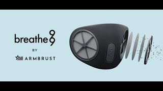 Breathe99 by Armbrust - FAQ with Lloyd