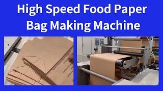 High Speed Paper Bag Making Machine - High Speed Food Paper Bag Making Machine