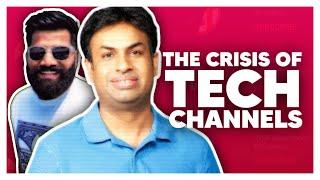 Crisis Of Indian Tech. Channels