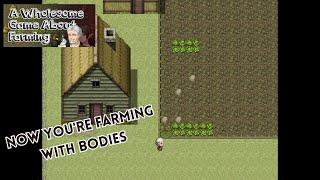 A Wholesome Game About Farming Review - Now You're Farming with Bodies