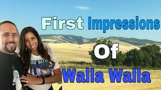 First Impressions of @WallaWalla, WA: Neighborhood, Food, and Activities 