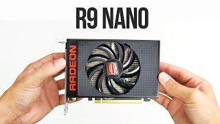 AMD R9 Nano Review - New ITX GPU Performance King!!!