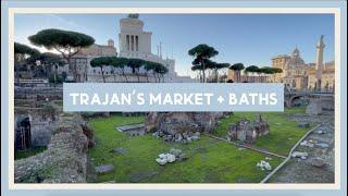 Trajan's Market + Baths