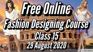 Free Online Advance Fashion Designing Class 15 // History Of Ancient Roman Dress