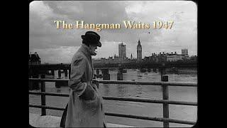 The Hangman Waits 1947. Film Noir Crime drama, murderer loose on the streets of London.