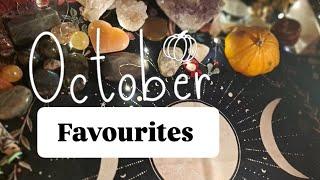 October Favourites • The things that fed my soul & my spiritual practice this month #showandtell