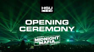 THE OPENING CEREMONY - Midnight Mafia 2024