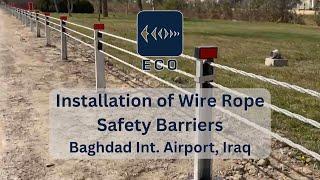 ECO Installation of Wire Rope Safety Barriers in Baghdad Int. Airport, Iraq