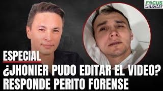 Caso VIDEO Homicidio MAURICIO LEAL. ¿Jhonier Pudo EDITAR el VIDEO? RESPONDE Perito FORENSE#Focus