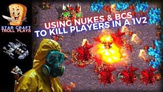 StarCraft Troll Plays  |  Using Nukes & Battle Cruisers to Kill Players in a 1v2 |  How To Gameplay