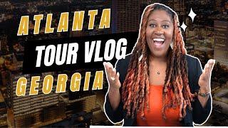 Atlanta GA Tour Vlog | Living in Atlanta | Moving to Georgia | Atlanta GA Explained