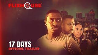 17 Days (2022) Drama Thriller | Official Trailer | FlixHouse