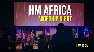 HM Africa worship night Live at CLA (Raw footage)