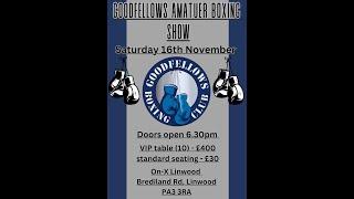 GOODFELLOWS Boxing Club Home Show