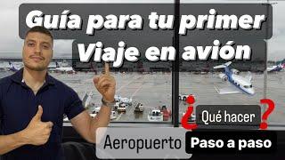  GUÍA BÁSICA PARA IR AL AEROPUERTO  TU PRIMER VUELO PASO A PASO ️