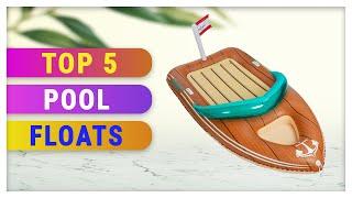 Best Pool Floats 2021