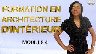 FORMATION EN ARCHITECTURE D'INTÉRIEUR AVEC CONCEPT LINDA DECO: Module 4