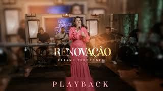 Eliane Fernandes - Renovação | Playback